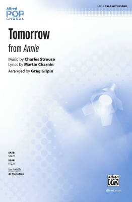 Tomorrow (from Annie) - Strouse/Gilpin - Choral Octavo - SSAB Accompanied