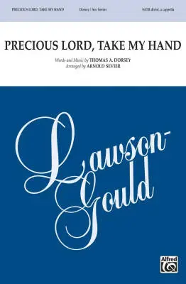 Alfred Publishing - Precious Lord, Take My Hand - Dorsey - Choral Octavo - SATB A Cappella