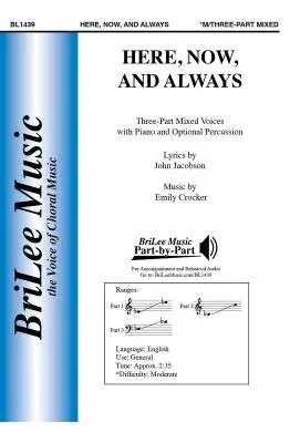 BriLee Music Publishing - Here, Now, and Always - Crocker - Choral Octavo - 3-Pt Mixed
