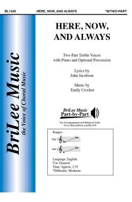 BriLee Music Publishing - Here, Now, and Always - Crocker - Choral Octavo - 2-Pt Accompanied