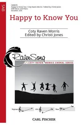 Carl Fischer - Happy to Know You - Morris/Jones - Choral Octavo - SAB Accompanied
