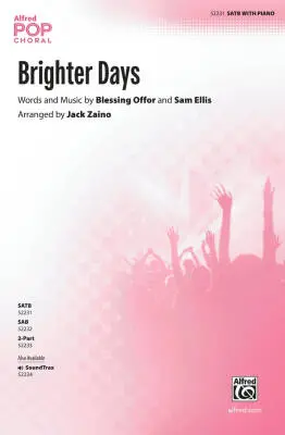 Alfred Publishing - Brighter Days - Offor/Ellis/Zaino - Choral Octavo - SATB Accompanied