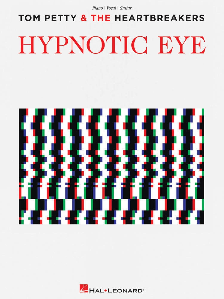 Tom Petty and the Heartbreakers - Hypnotic Eye - Piano/Vocal/Guitar