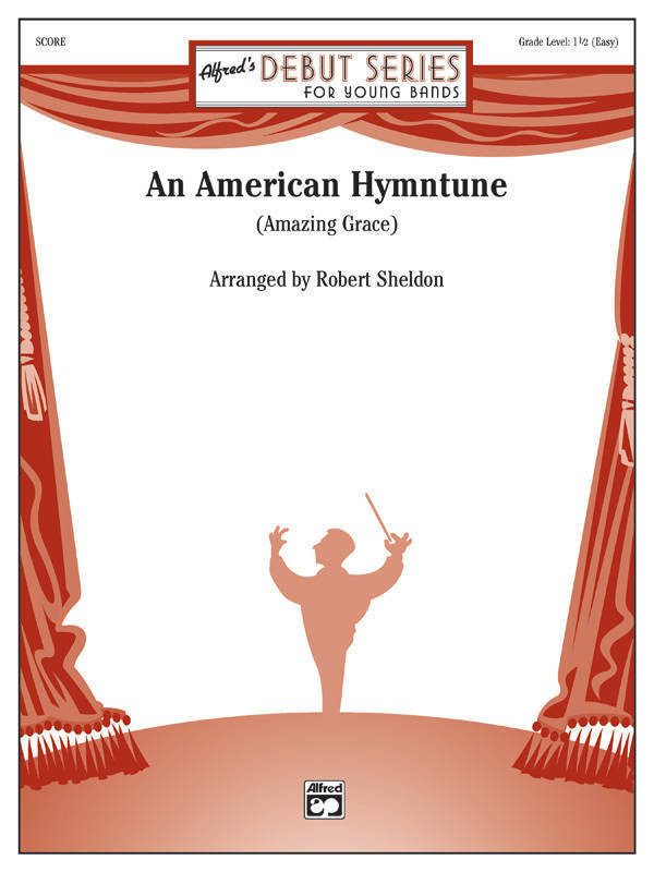 An American Hymntune (Amazing Grace) - Sheldon - Concert Band - Gr. 1