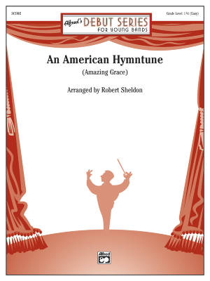 Alfred Publishing - An American Hymntune (Amazing Grace) - Sheldon - Concert Band - Gr. 1