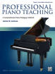 Alfred Publishing - Professional Piano Teaching, Volume 2 - Jacobson /Lancaster /Mendoza - Book