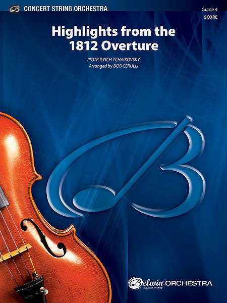 Highlights from the 1812 Overture - Tchaikovsky/Cerulli - String Orchestra - Gr. 4