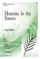 Hosanna In The Streets - Choplin - SATB