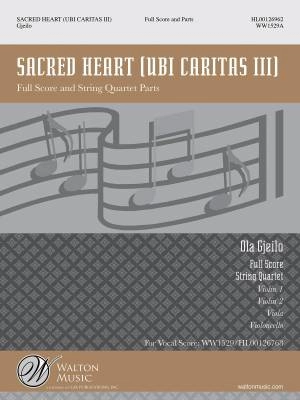 Walton - Sacred Heart - Gjeilo - String Quartet Accompaniment - Score/Parts