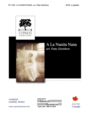 A La Nanita Nana (Let\'s Sing a Little Lullaby) - Gartshore - SATB