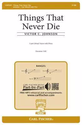 Carl Fischer - Things That Never Die - Johnson - 3 Pt Mixed