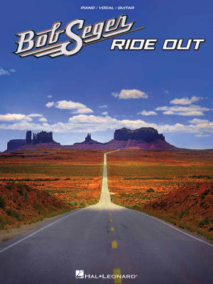 Bob Seger: Ride Out - Piano/Vocal/Guitar - Book