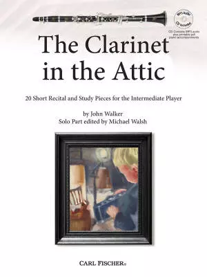 The Clarinet in the Attic - Walker/Walsh - Clarinet/Piano - Book/CD