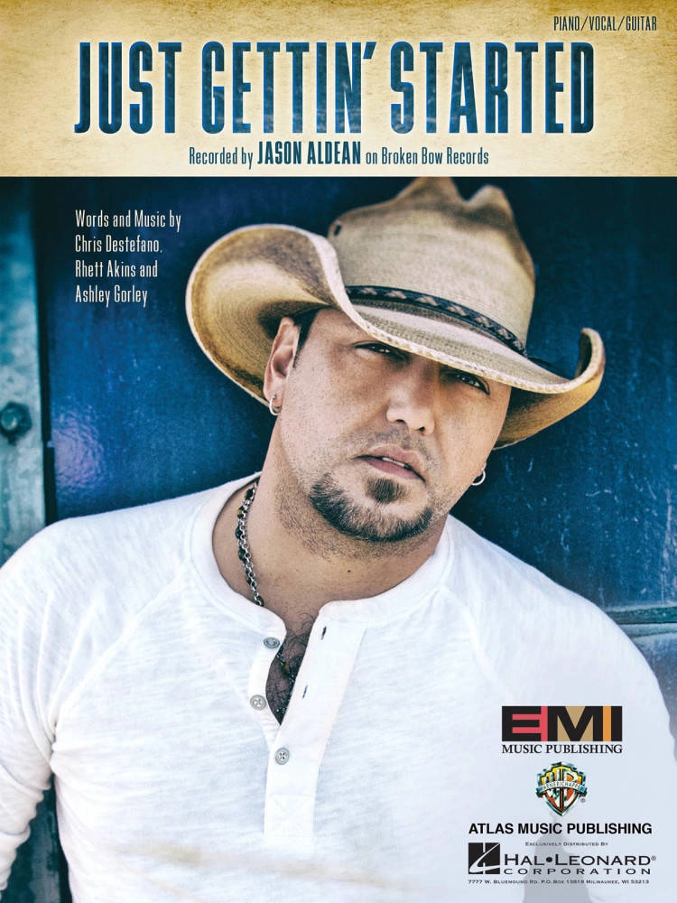 Just Gettin\' Started - Aldean /Destefano /Akins /Gorley - Piano/Vocal/Guitar - Sheet Music