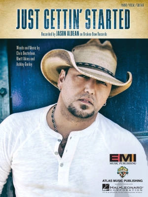 Hal Leonard - Just Gettin Started - Aldean /Destefano /Akins /Gorley - Piano/Vocal/Guitar - Sheet Music