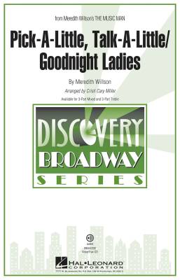 Hal Leonard - Pick-a-little, Talk-a-little/Goodnight Ladies - Willson/Miller - 3pt Treble