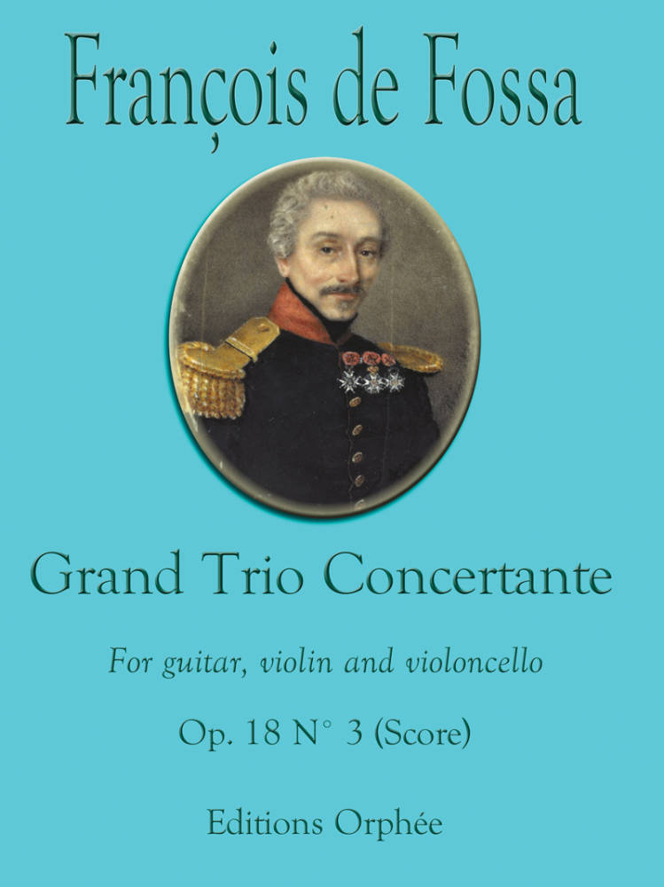 Grand Trio Concertante Op.18 No.3 - De Fossa - Guitar/Violin/Cello - Full Score