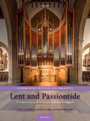 Oxford Hymn Settings for Organists Volume 3: Lent and Passiontide - Groom te Velde/Blackwell - Organ