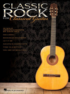 Hal Leonard - Classic Rock for Classical Guitar - Hill - Classical Guitar TAB
