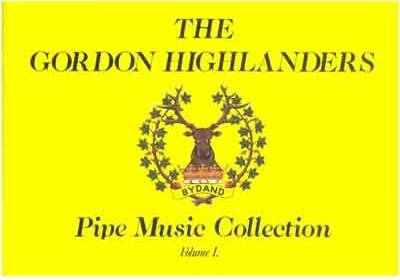 The Gordon Highlanders Pipe Music Collection Vol. 1 - Bagpipes - Book