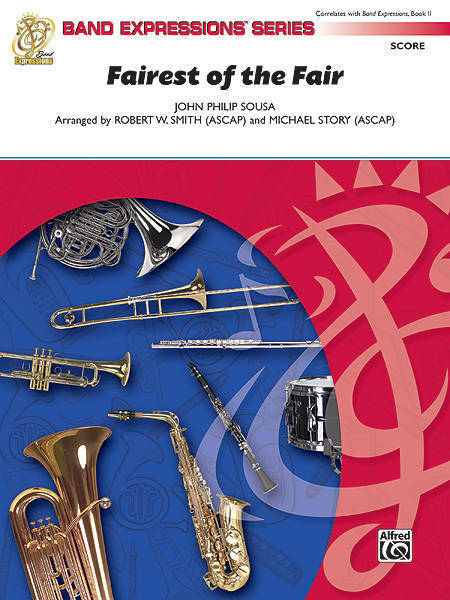 Fairest Of The Fair - Sousa/Smith/Story - Concert Band - Gr. 2