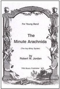 Minute Arachnida (Itsy Bitsy Spider) - Jordan - Concert Band - Gr. 1