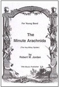 TRN Music - Minute Arachnida (Itsy Bitsy Spider) - Jordan - Concert Band - Gr. 1