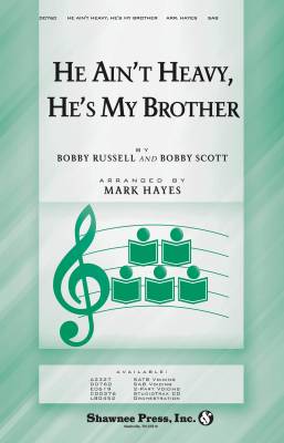 Shawnee Press - He Aint Heavy, Hes My Brother - Russell/Scott/Hayes - SAB