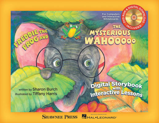 Shawnee Press - Freddie The Frog And The Mysterious Wahooooo (Digital Edition) - Teachers Book/DVD-ROM