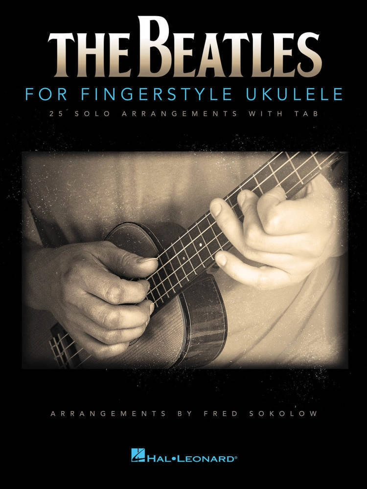 The Beatles for Fingerstyle Ukulele - Sokolow - Ukulele TAB