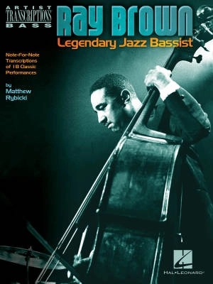 Hal Leonard - Ray Brown - Legendary Jazz Bassist (Transcription)  - Double Bass - Book