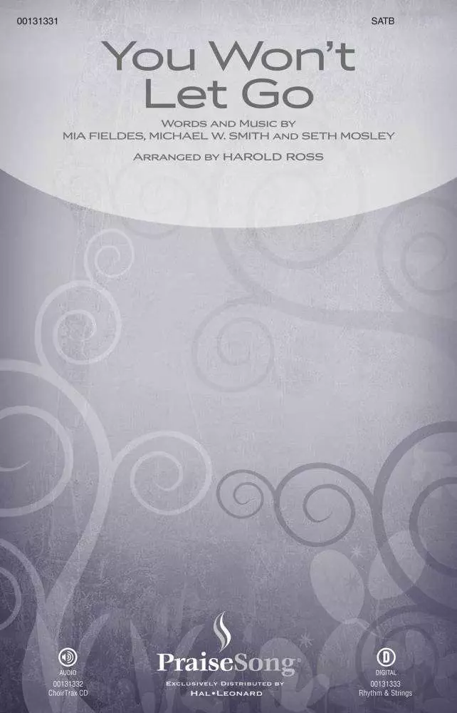 You Won\'t Let Go - Smith/Fieldes/Mosley/Ross- SATB