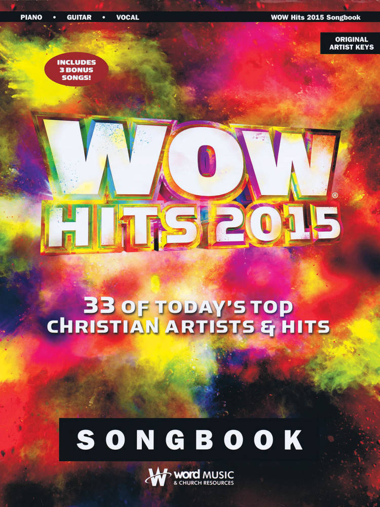 WOW Hits 2015: 33 of Today\'s Top Christian Artists & Hits - Piano/Vocal/Guitar - Book
