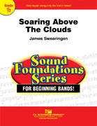 C.L. Barnhouse - Soaring Above The Clouds - Swearingen - Concert Band - Gr. 0.5