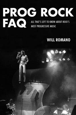 Hal Leonard - Prog Rock FAQ - Romano - Book