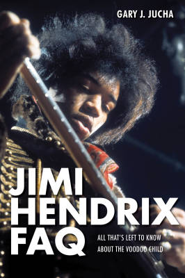 Jimi Hendrix FAQ - Jucha - Book