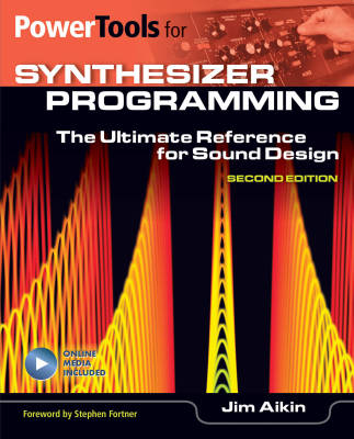 Hal Leonard - Power Tools for Synthesizer Programming: Second Edition - Aikin - Book