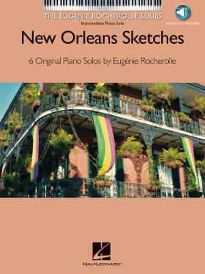 Hal Leonard - New Orleans Sketches - Rocherolle - Intermediate Piano - Book/Audio Online