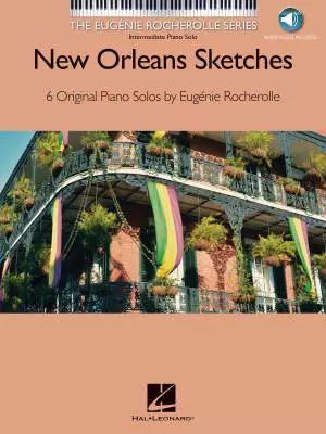 Hal Leonard - New Orleans Sketches - Rocherolle - Intermediate Piano - Book/Audio Online