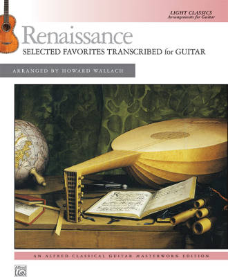 Renaissance: Selected Favourites Transcribed for Guitar - Wallach - Classical Guitar - Book