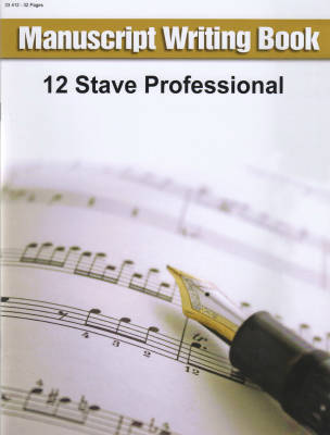 Manuscript Writing Book: 12 Stave Professional