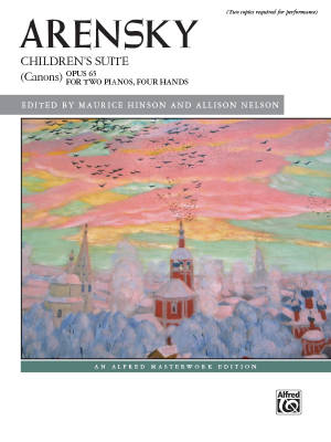 Alfred Publishing - Childrens Suite (Canons), Op. 65 - Arensky/Hinson/Nelson - Piano Duet (2 Pianos, 4 Hands)