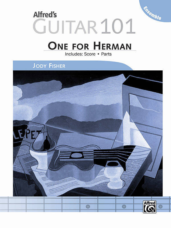 Alfred\'s Guitar 101, Ensemble: One for Herman - Fisher - Score/Parts