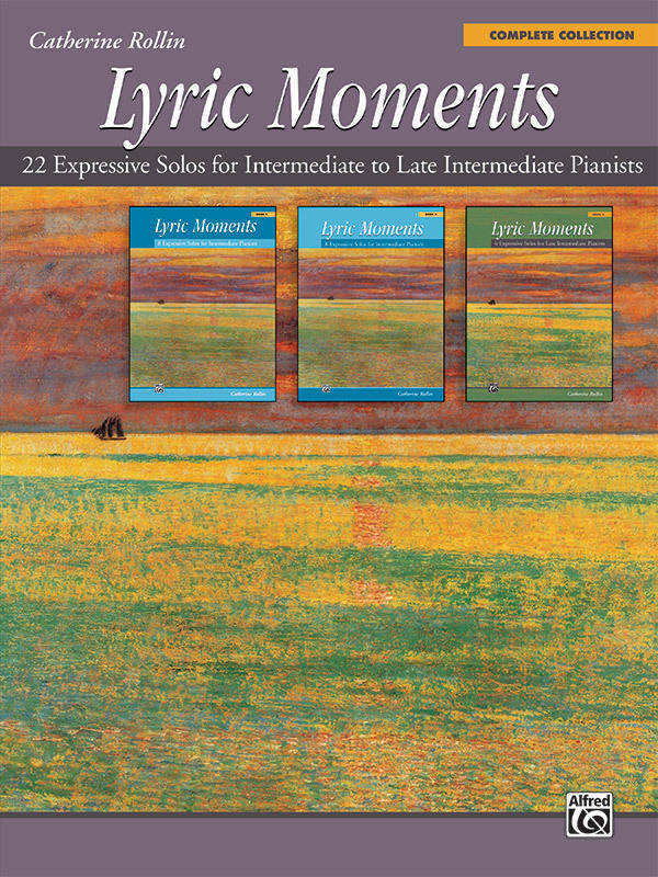 Lyric Moments: Complete Collection - Rollin - Intermediate/Late Intermediate Piano
