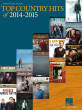 Hal Leonard - Top Country Hits Of 2014-2015 - Piano/Vocal/Guitar - Book