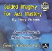Aebersold - Guided Imagery for Jazz Mastery