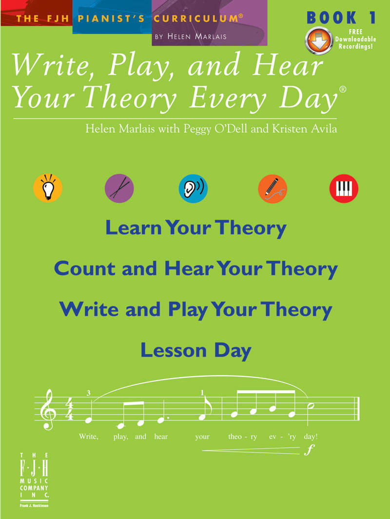 Write, Play, and Hear Your Theory Every Day, Book 1 - Marlais/O\'Dell/Avila - Book/Audio Online