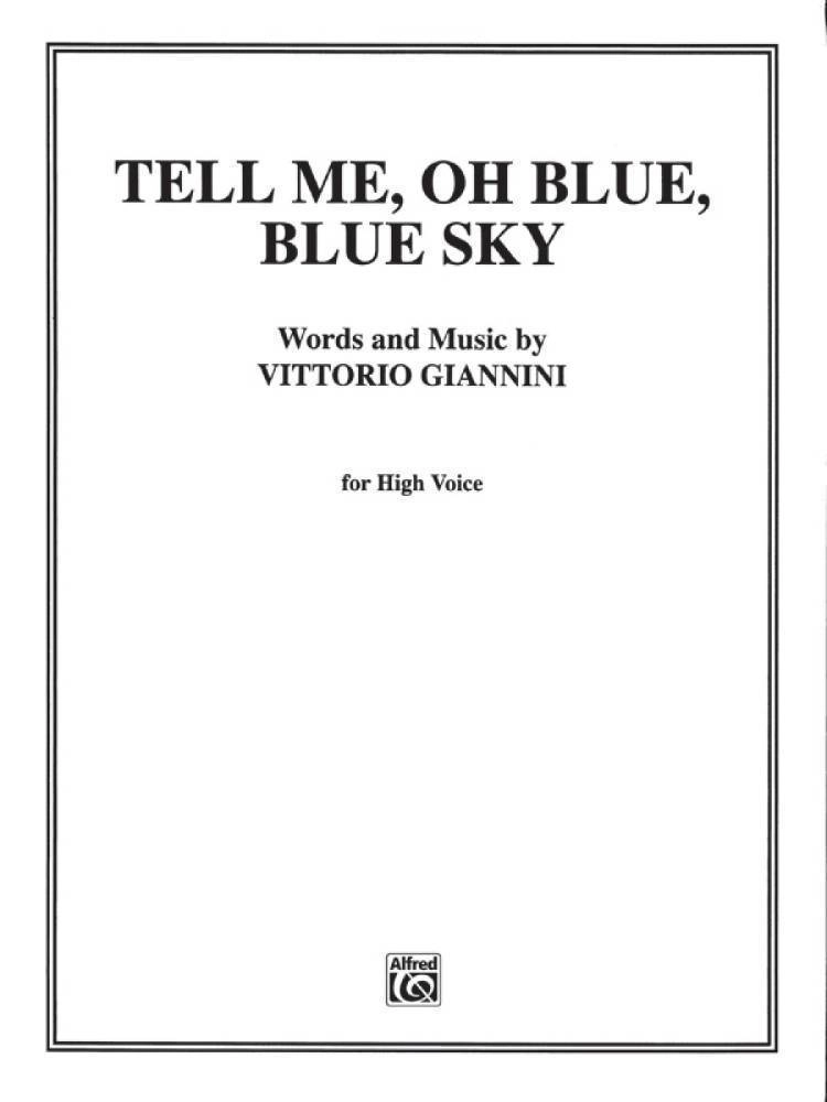 Tell Me Oh Blue, Blue Sky!