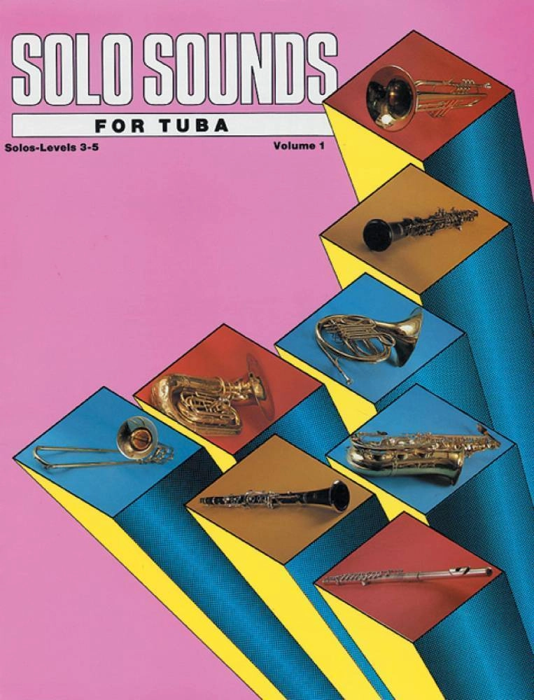 Solo Sounds for Tuba, Volume I, Levels 3-5