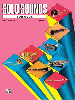 Solo Sounds for Oboe, Volume I, Levels 3-5